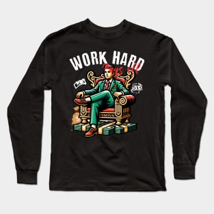 Work Hard Pays off Long Sleeve T-Shirt